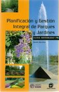 PLANIFICACION Y GESTION INTEGRAL DE PARQUES Y JARDINES. CALIDAD, SOSTENIBILIDAD Y PRL. 