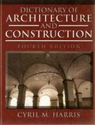 DICTIONARY OF ARCHITECTURE AND CONSTRUCTION