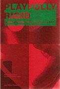 PLAYFULLY RIGID. SWISS ARCHITECTURE, GRAPHIC DESIGN, PRODUCT DESIGN 1950-2006.