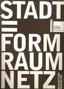 STADT = FORM, RAUM, NETZ. 10 ARCHITECTURE BIENNALE VENICE