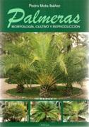 PALMERAS. MORFOLOGIA, CULTIVO Y REPRODUCCION