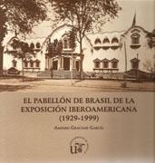 PABELLÓN DE BRASIL DE LA EXPOSICIÓN IBEROAMERICANA. 