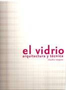 VIDRIO, EL.   ARQUITECTURA Y TECNICA. 