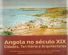 ANGOLA NO SECULO XIX. CIDADES, TERRITORIO E ARQUITECTURAS