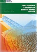 CONSTRUCCION DE ESTRUCTURAS DE HORMIGON ARMADO EDIFICACION. 2ª EDICION