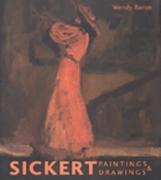 SICKERT PAINTINGS AND DRAWINGS