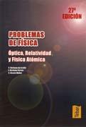 PROBLEMAS DE FISICA. TOMO III. OPTICA, RALTIVIDAD Y FISICA ATOMICA