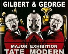 GILBERT & GEORGE: MAJOR EXHIBITION. TATE MODERN