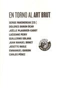 EN TORNO AL ART BRUT. 