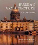 RUSSIAN ARCHITECTURE AND THE WEST. 