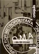 OMA REM KOOLHAAS 1996-2007. CROQUIS Nº 134/135.