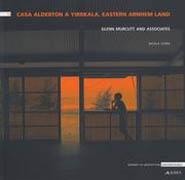 MURCUTT. CASA ALDERTON A YIRRKALA, EASTERN ARNHEM LAND. GLEN MURCUTT AND ASSOCIATES