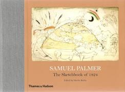 PALMER: SAMUEL PALMER. THE SKETCHBOOK OF 1824