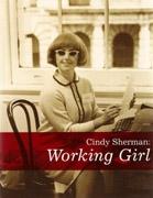 SHERMAN: WORKING GIRL. CINDY . DECADE SERIES 2005