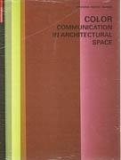 COLOR. COMMUNICATION IN ARCHITECTURAL SPACE. 