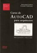 CURSO DE AUTOCAD PARA ARQUITECTOS. PLANOS, PRESENTACIONES Y TRABAJO EN EQUIPO