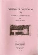 C. 239.01 COMPONER CON VACIO (II). EL VACIO Y LA  ARQUITECTURA. 