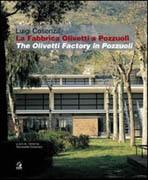 COSENZA: LUIGI CONSENZA. LA FABBRICA OLIVETTI DI POZZUOLI