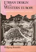 URBAN DESIGN IN WESTERN EUROPE. REGIME AND ARCHITECTURE, 900-1900