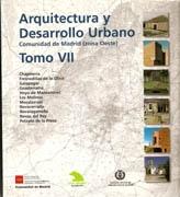 ARQUITECTURA Y DESARROLLO URBANO. COMUNIDAD DE MADRID. TOMO VII (ZONA OESTE) Tomo VII
