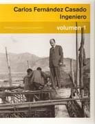 FERNANDEZ CASADO: CARLOS FERNANDEZ CASADO INGENIERO (2 VOLS.)