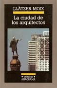 CIUDAD DE LOS ARQUITECTOS, LA