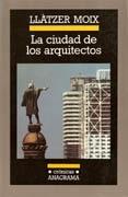 CIUDAD DE LOS ARQUITECTOS, LA. 