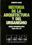 HISTORIA DE LA ARQUITECTURA Y DEL URBANISMO. PAISES DESARROLLADOS ( SIGLO XIX Y XX). 