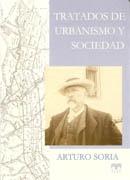 TRATADOS DE URBANISMO Y SOCIEDAD. ARTURO SORIA.