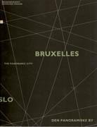 ARKITEKTURTIDSSKRIFT B. BRUXELLES/OSLO. THE PANORAMIC CITY