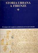 STORIA URBANA A FIRENZE- IL RECUPERO DEL COMPLESSO ARCHITETTONICO DI VIA DEI CALZAIOLI.