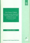 CAN SMALL URBAN COMMUNITIES SURVIVE ?. CULTUROLOGICAL ANALYSIS IN URBAN REHABILITATION: CASES **