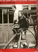 SAINT PHALLE & TINGUELY: NIKI DE SAINT PHALLE & JEAN TINGUELY. L'ART ET L'AMOUR