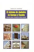 SISTEMA DE CIUDADES EN EUROPA Y ESPAÑA, EL. DESARROLLO URBANO Y ESTRATEGIA TERRITORIAL..