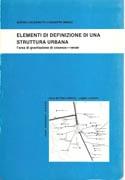 ELEMENTI DI DEFINIZIONI DI UNA STRUTTURA URBANA