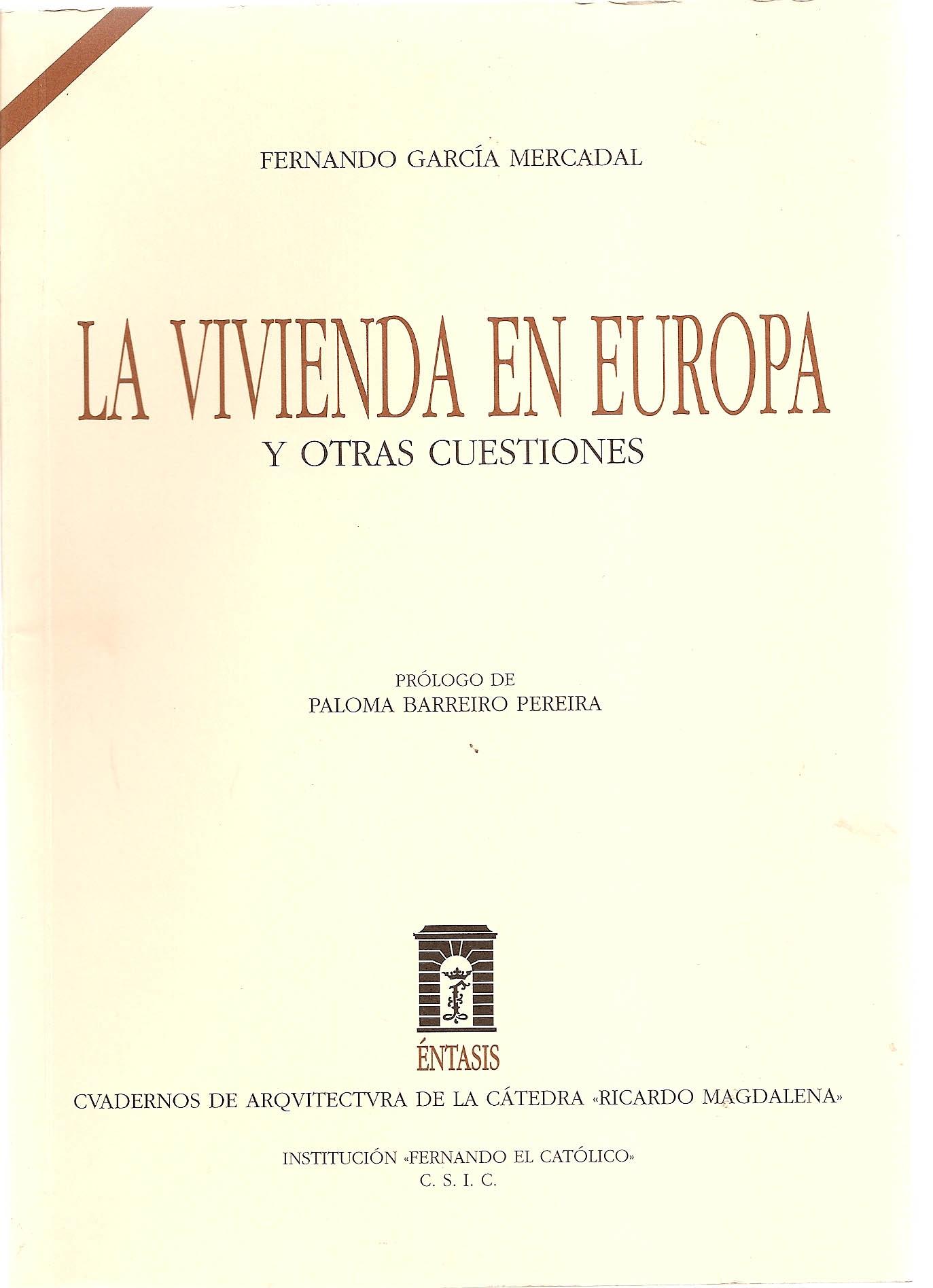 VIVIENDA EN EUROPA Y OTRAS CUESTIONES, LA. 