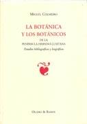 BOTANICA Y LOS BOTANICOS DE LA PENINSULA HISPANO-LUSITANA, LA