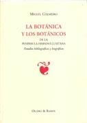 BOTANICA Y LOS BOTANICOS DE LA PENINSULA HISPANO-LUSITANA, LA