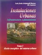 INSTALACIONES URBANAS. INFRAESTRUCTURA Y PLANEAMIENTO. I