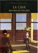 CASA. HISTORIA DE UNA IDEA, LA.