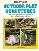 OUTDOOR PLAY STRUCTURES. STEP-BY-STEP