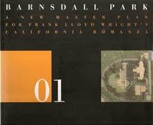 BARNSDALL PARK A NEW MASTER PLAN FOR F.LL. WRIGHT'S "CALIFORNIA ROMANZA"