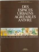 ESPACES URBAINS AGREABLES A VIVRE. PLACES, RUES, SQUARES. 