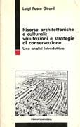 RISORSE ARCHITETTONICHE E CULTURALI: VALUTAZIONI E STRATEGIE DI CONSERVAZIONE. DI CONSERVAZIONE
