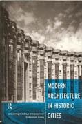 MODERN ARCHITECTURE IN HISTORIC CITIES**. 