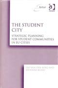 STUDENT CITY, THE.      STRATEGIC PLANNING FOR STUDENT COMMUNITIES IN EU CITIES