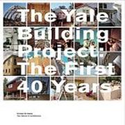 MOORE: THE YALE BUILDING PROJECT. THE FIRST 40 YEARS
