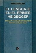 LENGUAJE EN EL PRIMER HEIDEGGER, EL