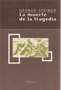 MUERTE DE LA TRAGEDIA, LA