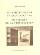 ESPIRITU NUEVO EN ARQUITECTURA. EN DEFENSA DE LA ARQUITECTURA